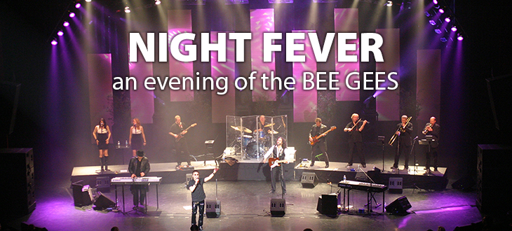 Night Fever: The Bee Gees Tribute