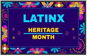 Image saying Latinx Heritage Month