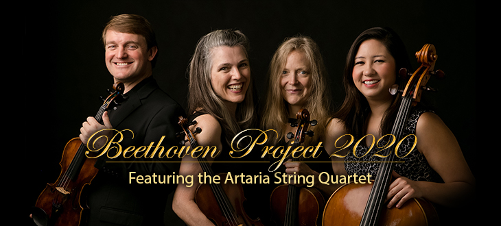 Beethoven Project 2020 Featuring the Artaria String Quartet