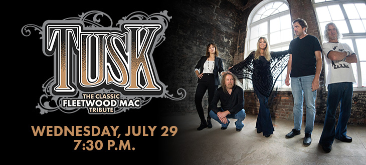 TUSK: The Classic Tribute to Fleetwood Mac