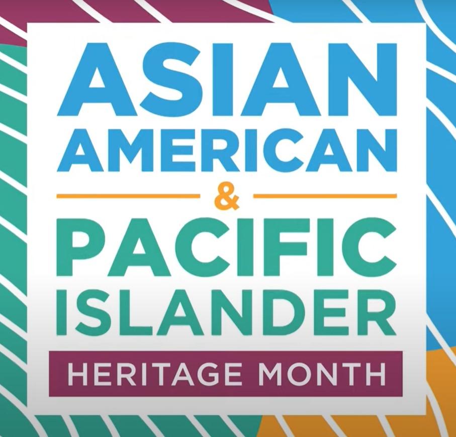 Asian American & Pacific Islander Heritage Month