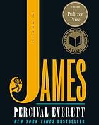 Cover of the book James by Percival Everett showing the stickers for its Pulitzer Prize and National Book Award.