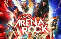That Arena Rock Show