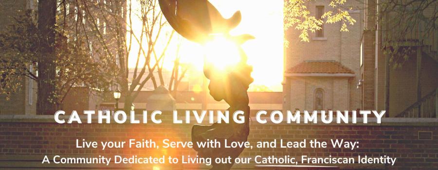 Live your Faith, Service with Love, and Lead the Way A Community dedicated to living out our Catholic, Franciscan Identity.”.jpg