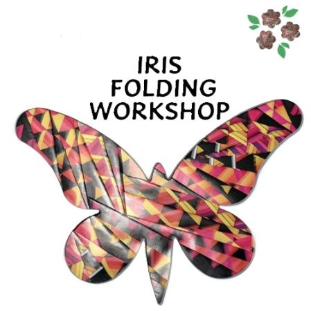Image of a butterfly filled in with colored papers and the words Iris Folding Workshop above it.